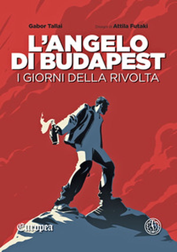 L'angelo di Budapest. I giorni della rivolta - Librerie.coop L'angelo di Budapest. I giorni della rivolta - Librerie.coop