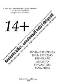 Quattordici+. Storia e sentenza di una processo esemplare Fincantieri Marghera - Librerie.coop Quattordici+. Storia e sentenza di una processo esemplare Fincantieri Marghera - Librerie.coop