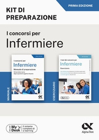 Il concorso per infermiere. Kit di preparazione. Ediz. MyDesk - Librerie.coop
