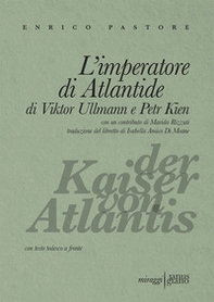 L'imperatore di Atlantide di Viktor Ullmann e Petr Kien. Testo tedesco a fronte - Librerie.coop L'imperatore di Atlantide di Viktor Ullmann e Petr Kien. Testo tedesco a fronte - Librerie.coop