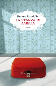 La stanza di Amelia - Librerie.coop La stanza di Amelia - Librerie.coop