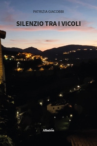 Silenzio tra i vicoli - Librerie.coop