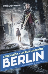 La battaglia di Gropius. Berlin - Librerie.coop