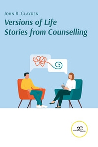Versions of life. Stories from counselling - Librerie.coop