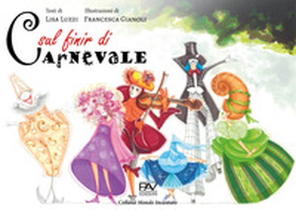Sul finir di Carnevale - Librerie.coop Sul finir di Carnevale - Librerie.coop