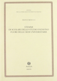 Stemmi di scolari dello studio patavino fuori delle sedi universitarie - Librerie.coop