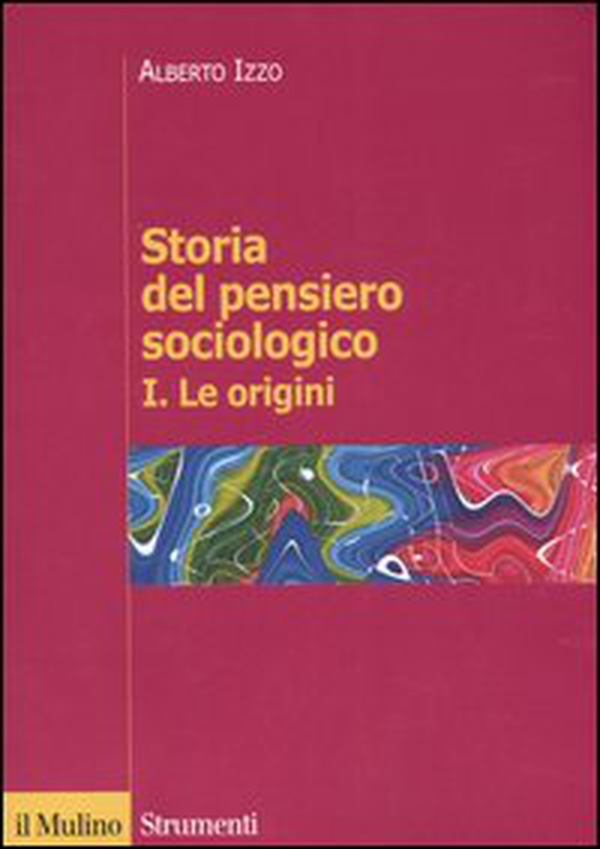 Storia del pensiero sociologico - Librerie.coop Storia del pensiero sociologico - Librerie.coop