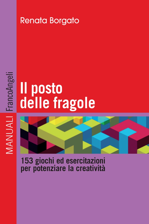 Il posto delle fragole. 153 giochi ed esercitazioni per potenziare la creatività - Librerie.coop Il posto delle fragole. 153 giochi ed esercitazioni per potenziare la creatività - Librerie.coop