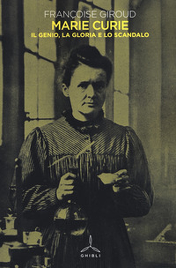 Marie Curie. Il genio, la gloria e lo scandalo - Librerie.coop Marie Curie. Il genio, la gloria e lo scandalo - Librerie.coop