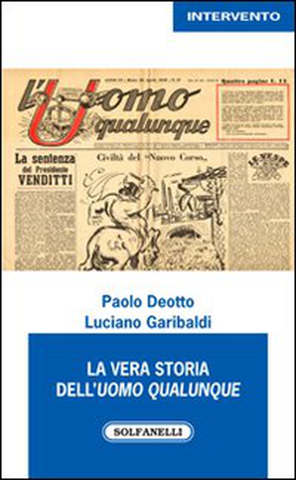 La vera storia dell'Uomo Qualunque - Librerie.coop La vera storia dell'Uomo Qualunque - Librerie.coop