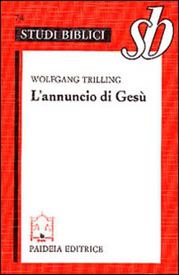 L'annuncio di Gesù. Orientamenti esegetici - Librerie.coop