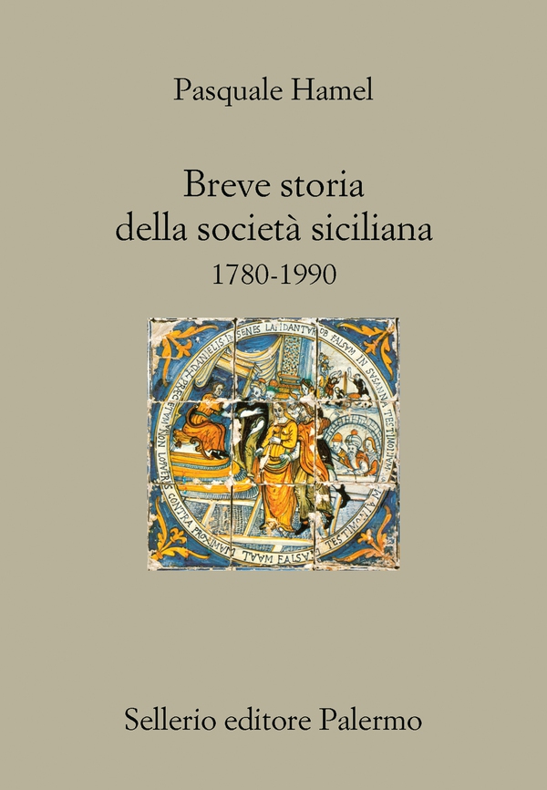 Breve storia della società siciliana. 1780-1990 - Librerie.coop Breve storia della società siciliana. 1780-1990 - Librerie.coop