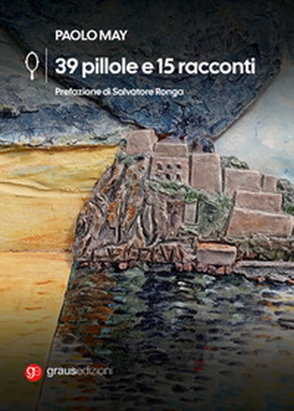 39 pillole e 15 racconti - Librerie.coop