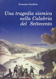 Una tragedia sismica nella Calabria del Settecento - Librerie.coop