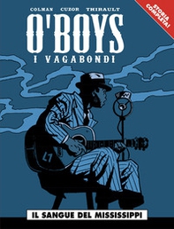 Il sangue del Mississippi. O'boys - Librerie.coop