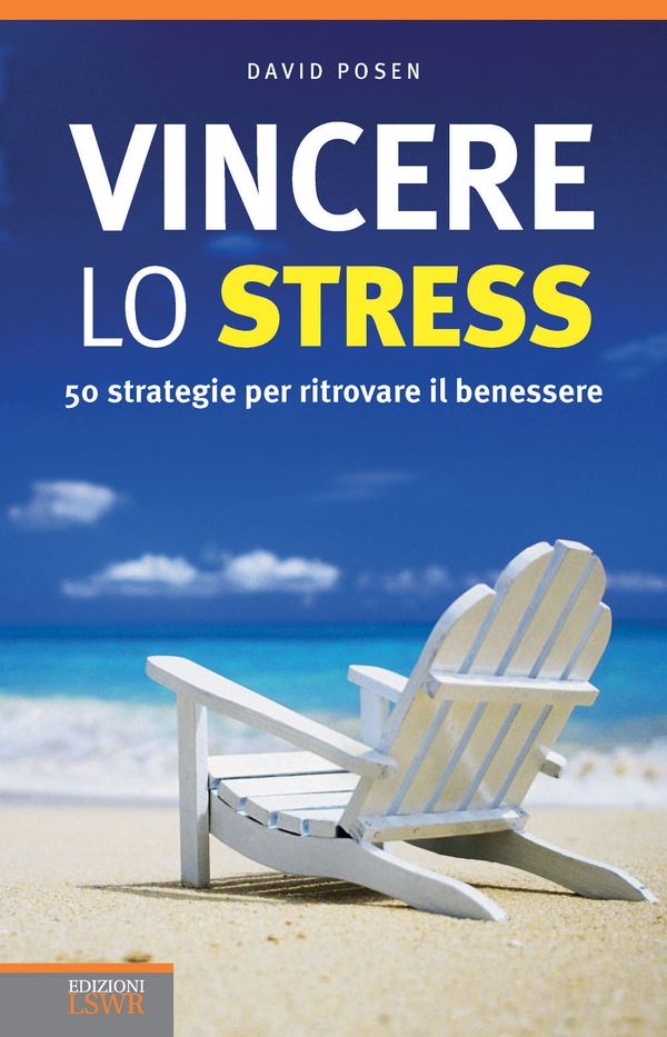 Vincere lo stress - Librerie.coop Vincere lo stress - Librerie.coop