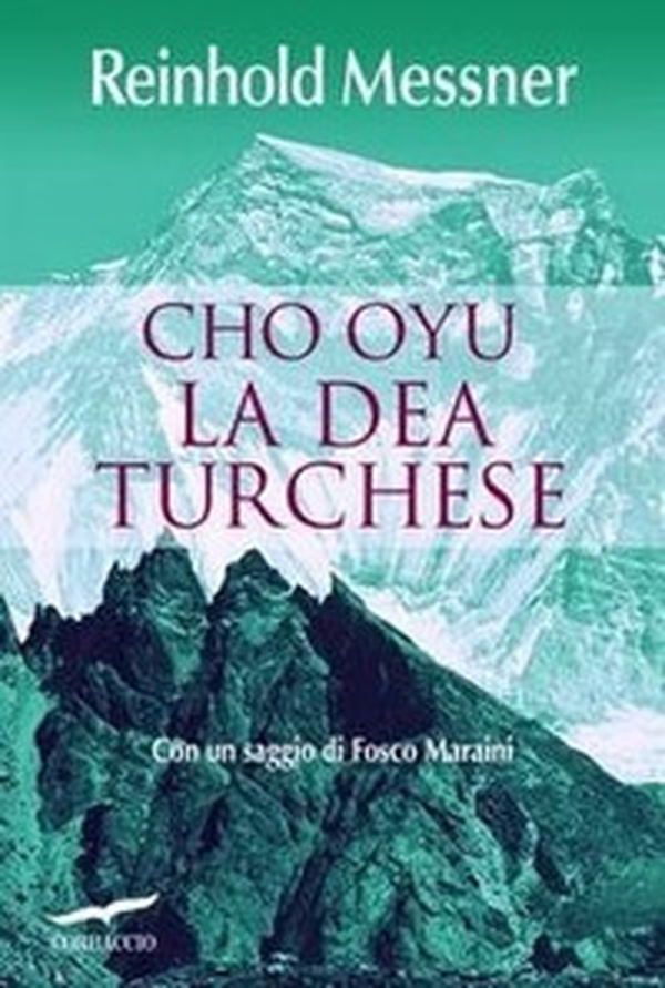 Cho Oyu. La dea turchese - Librerie.coop Cho Oyu. La dea turchese - Librerie.coop