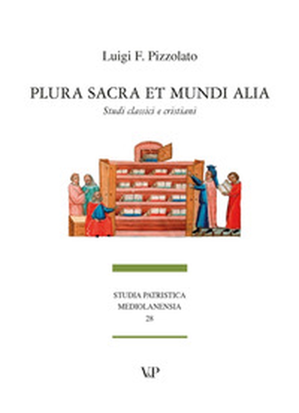 Plura sacra et mundi alia. Studi classici e cristiani - Librerie.coop Plura sacra et mundi alia. Studi classici e cristiani - Librerie.coop