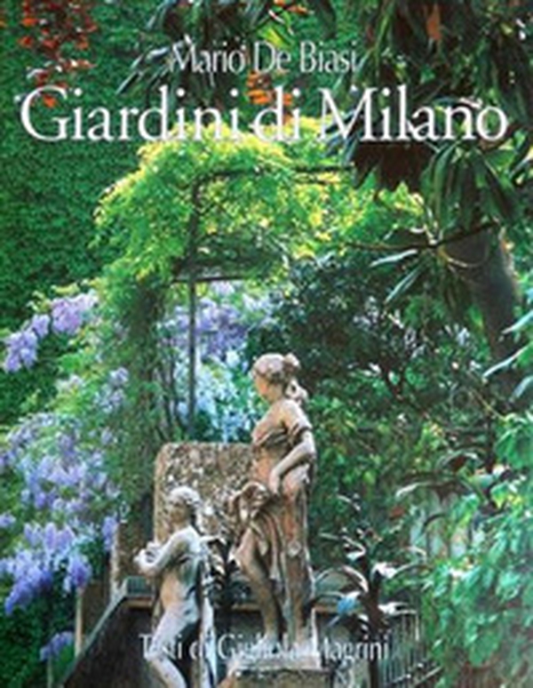 Giardini di Milano-Milan's gardens - Librerie.coop Giardini di Milano-Milan's gardens - Librerie.coop