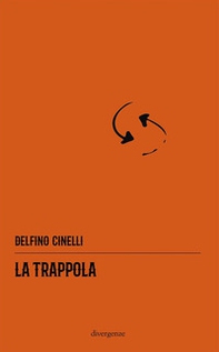 La trappola - Librerie.coop La trappola - Librerie.coop