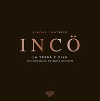 IncÖ. La terra è viva. Ediz. italiana e inglese - Librerie.coop