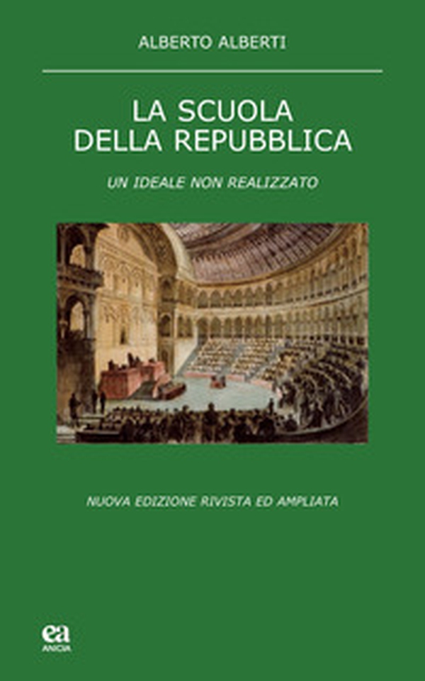 La scuola della Repubblica. Un ideale non realizzato - Librerie.coop La scuola della Repubblica. Un ideale non realizzato - Librerie.coop