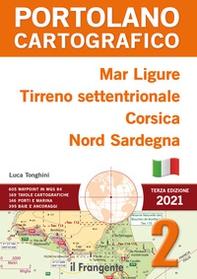 Mar Ligure, Tirreno settentrionale, Corsica, Nord Sardegna. Portolano cartografico - Librerie.coop