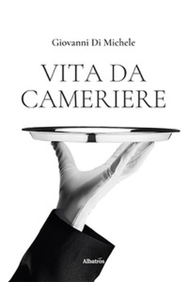Vita da cameriere - Librerie.coop Vita da cameriere - Librerie.coop