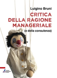Critica della ragione manageriale (e della consulenza) - Librerie.coop