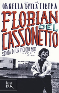 Florian del cassonetto. Storia di un piccolo rom - Librerie.coop