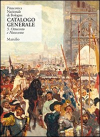 Pinacoteca Nazionale di Bologna. Catalogo generale - Librerie.coop