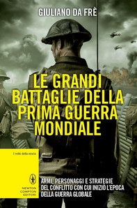 Le grandi battaglie della prima guerra mondiale - Librerie.coop Le grandi battaglie della prima guerra mondiale - Librerie.coop