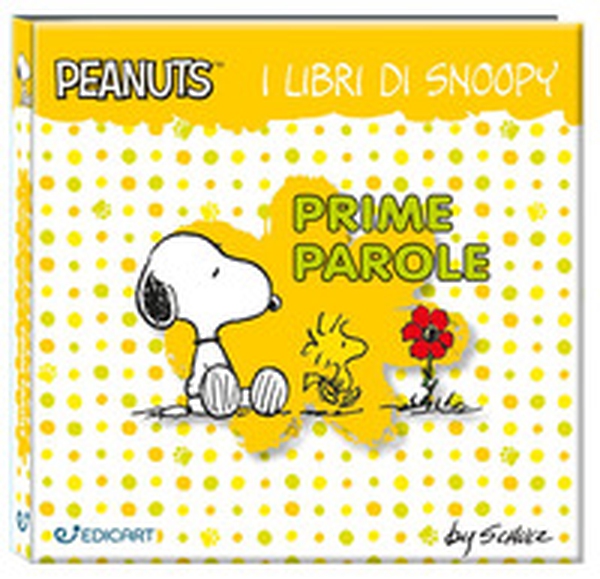Prime parole. I libri di Snoopy. Peanuts - Librerie.coop