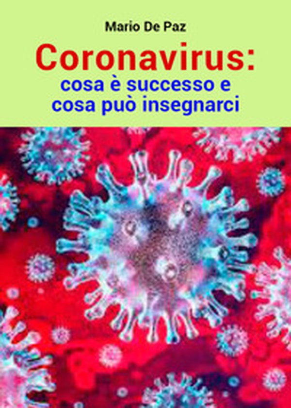 Coronavirus: cosa è successo e cosa può insegnarci - Librerie.coop Coronavirus: cosa è successo e cosa può insegnarci - Librerie.coop