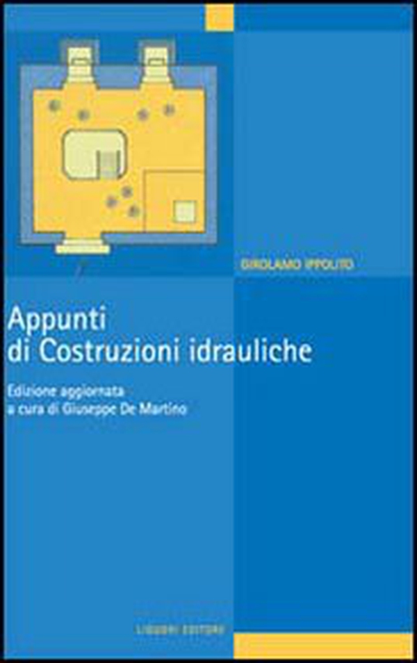 Appunti di costruzioni idrauliche - Librerie.coop Appunti di costruzioni idrauliche - Librerie.coop