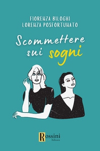 Scommettere sui sogni - Librerie.coop