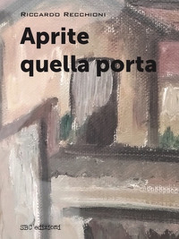 Aprite quella porta - Librerie.coop Aprite quella porta - Librerie.coop