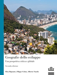 Geografie dello sviluppo. Una prospettiva critica e globale - Librerie.coop