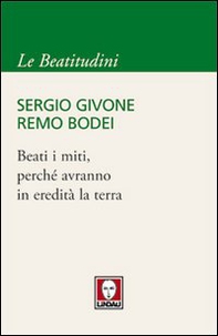 Beati i miti, perché avranno in eredità la terra - Librerie.coop