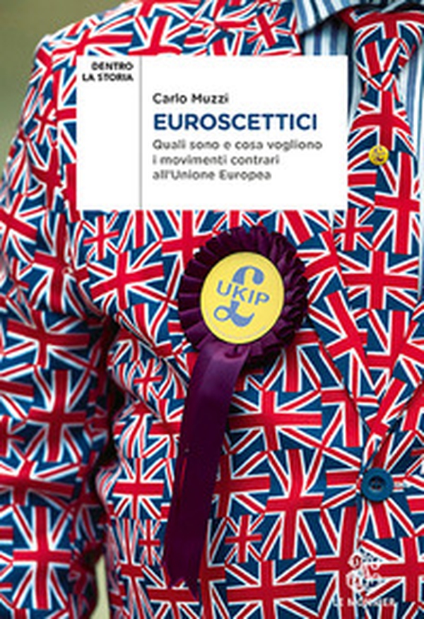 Euroscettici. Quali sono e cosa vogliono i movimenti contrari all'Unione Europea - Librerie.coop Euroscettici. Quali sono e cosa vogliono i movimenti contrari all'Unione Europea - Librerie.coop