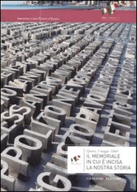 Il memoriale in cui è incisa la nostra storia (Quarto, 5 maggio 1860) - Librerie.coop Il memoriale in cui è incisa la nostra storia (Quarto, 5 maggio 1860) - Librerie.coop