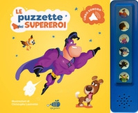 Le puzzette dei supereroi. Libro sonoro - Librerie.coop