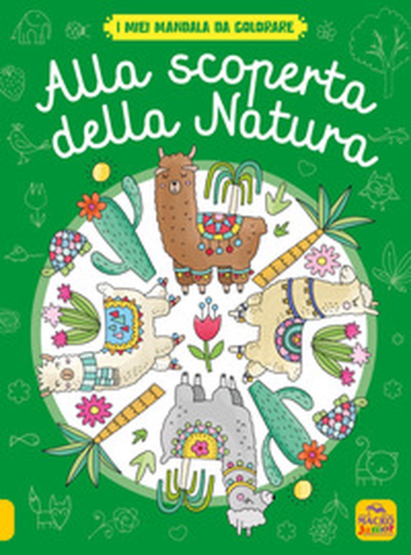 Alla scoperta della natura. I miei mandala da colorare - Librerie.coop Alla scoperta della natura. I miei mandala da colorare - Librerie.coop