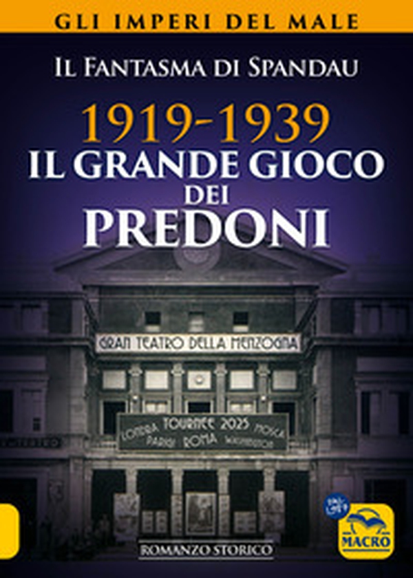 1919-1939. Il grande gioco dei predoni. Gli imperi del male - Librerie.coop 1919-1939. Il grande gioco dei predoni. Gli imperi del male - Librerie.coop