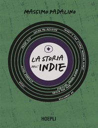 La storia dell'indie - Librerie.coop La storia dell'indie - Librerie.coop
