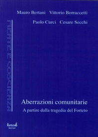 Aberrazioni comunitarie. A partire dalla tragedia del Forteto - Librerie.coop Aberrazioni comunitarie. A partire dalla tragedia del Forteto - Librerie.coop