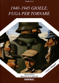 1940-1945 Gioele, fuga per tornare - Librerie.coop