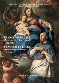 Francesco di Sales. Memoria ed eredità culturale (1622-2022)-François de SalesMémoire et patrimoine (1622-2022) - Librerie.coop