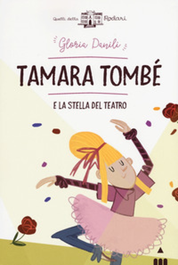 Tamara Tombè e la stella del teatro - Librerie.coop Tamara Tombè e la stella del teatro - Librerie.coop