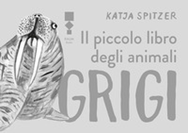 Il piccolo libro degli animali grigi - Librerie.coop Il piccolo libro degli animali grigi - Librerie.coop